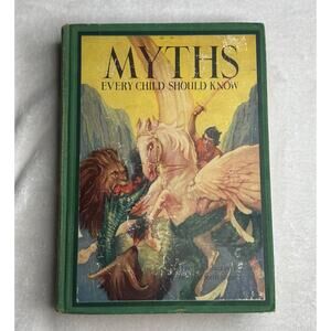 Myths Every Child Should Know 1914 Illustrated Vintage Hardcover Hamilton Mabie